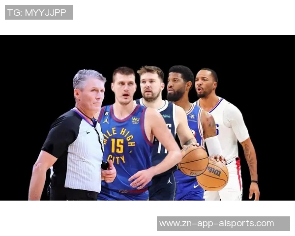 约基奇对抗训练后与裁判深入交流20分钟探讨比赛规则与判罚细节